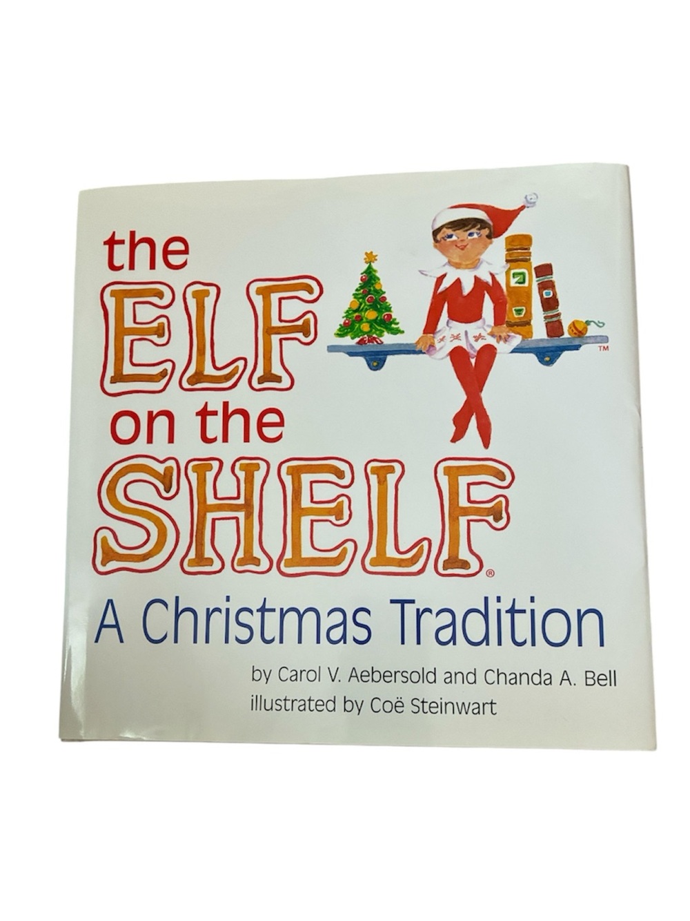 The Elf on the Shelf A Christmas Tradition Hardback Book